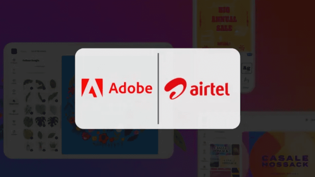 Airtel and Adobe partnership offers free Adobe Express Premium subscription to Indian users