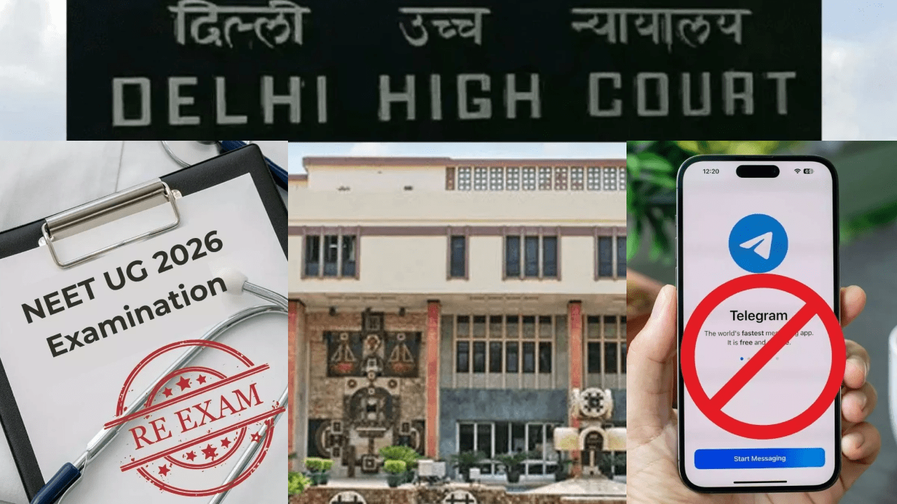Delhi High Court upholds temporary Telegram ban ahead of NEET-UG 2026 re-exam amid concerns over exam security and digital rights